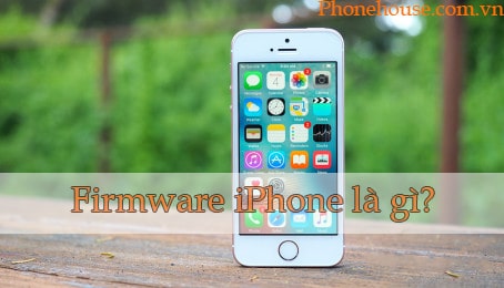 Firmware iPhone là gì?